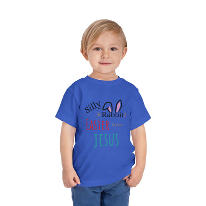 Toddler T-Shirt - Silly Rabbit, Easter is for Jesus Short Sleeve Tee