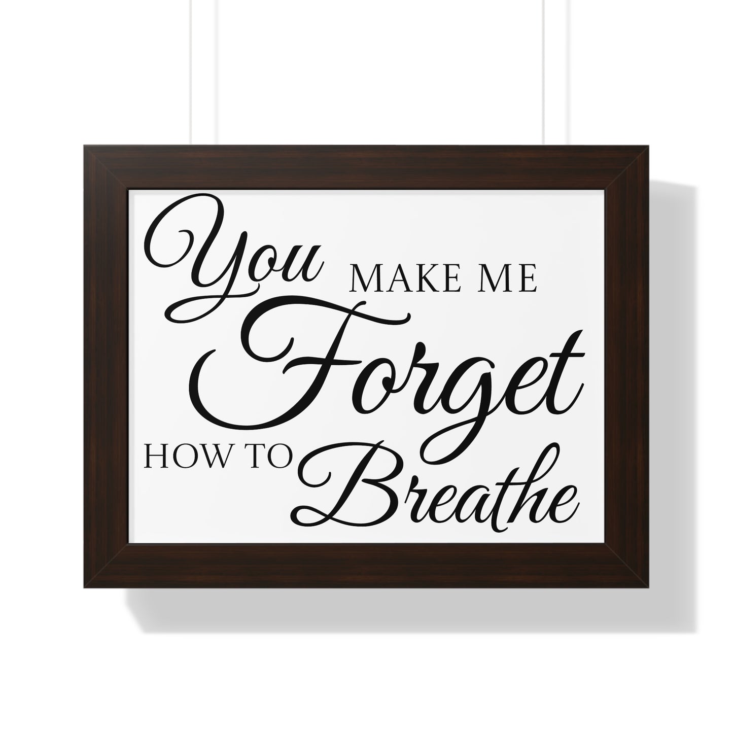 Poster Print - Black and White Love Quote