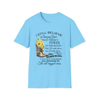 Inspirational Faith T-Shirt - I Still Believe in Amazing Grace