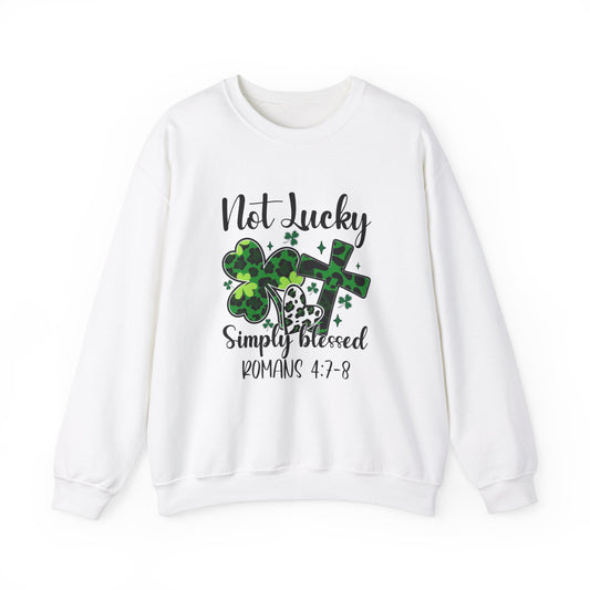 Not Lucky Simply Blessed Crewneck Sweatshirt - St. Patrick's Day Vibes