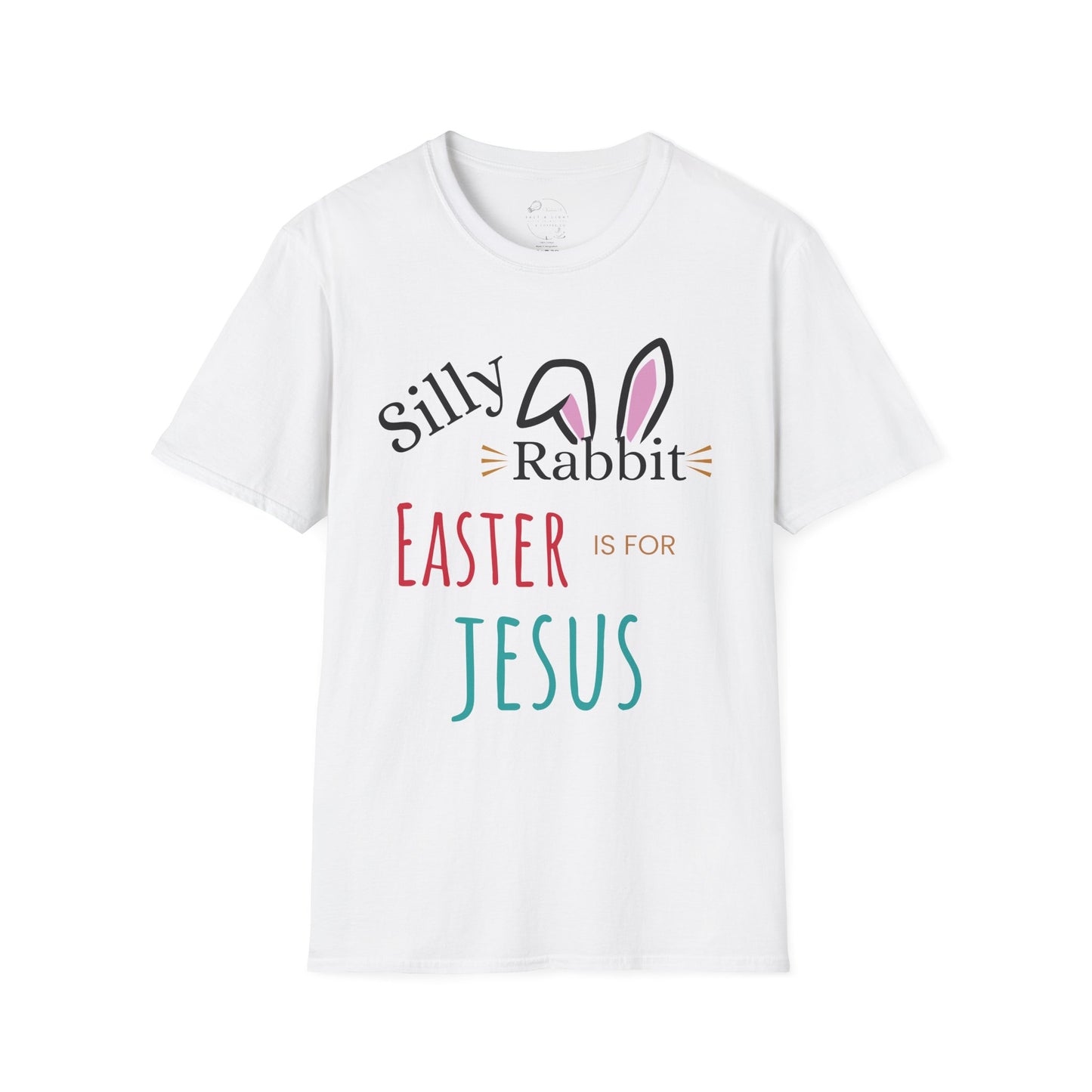 Silly Rabbit Unisex Softstyle T-Shirt - Easter is for Jesus - Fun, Festive Apparel for Spring Celebrations