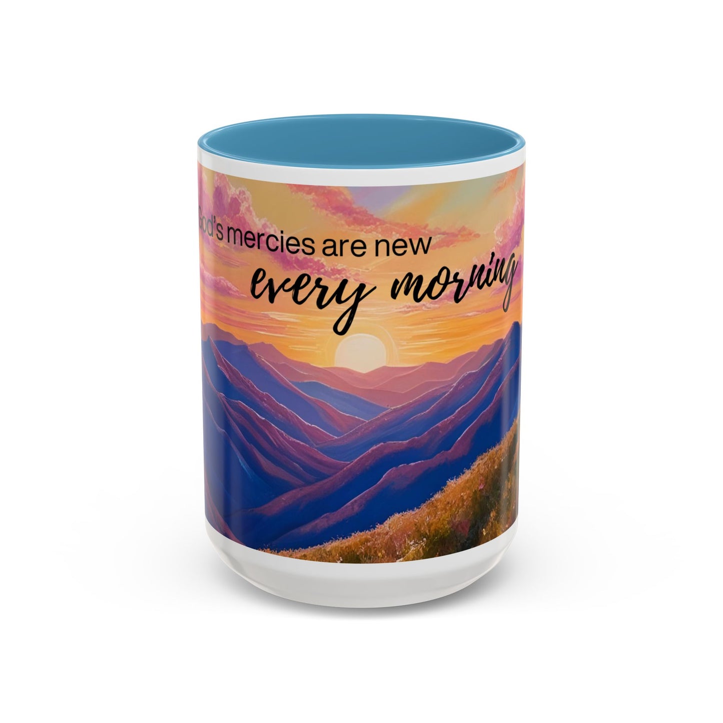 Inspirational Ceramic Mug - 'God's Mercies Are New Every Morning' - 11oz & 15oz