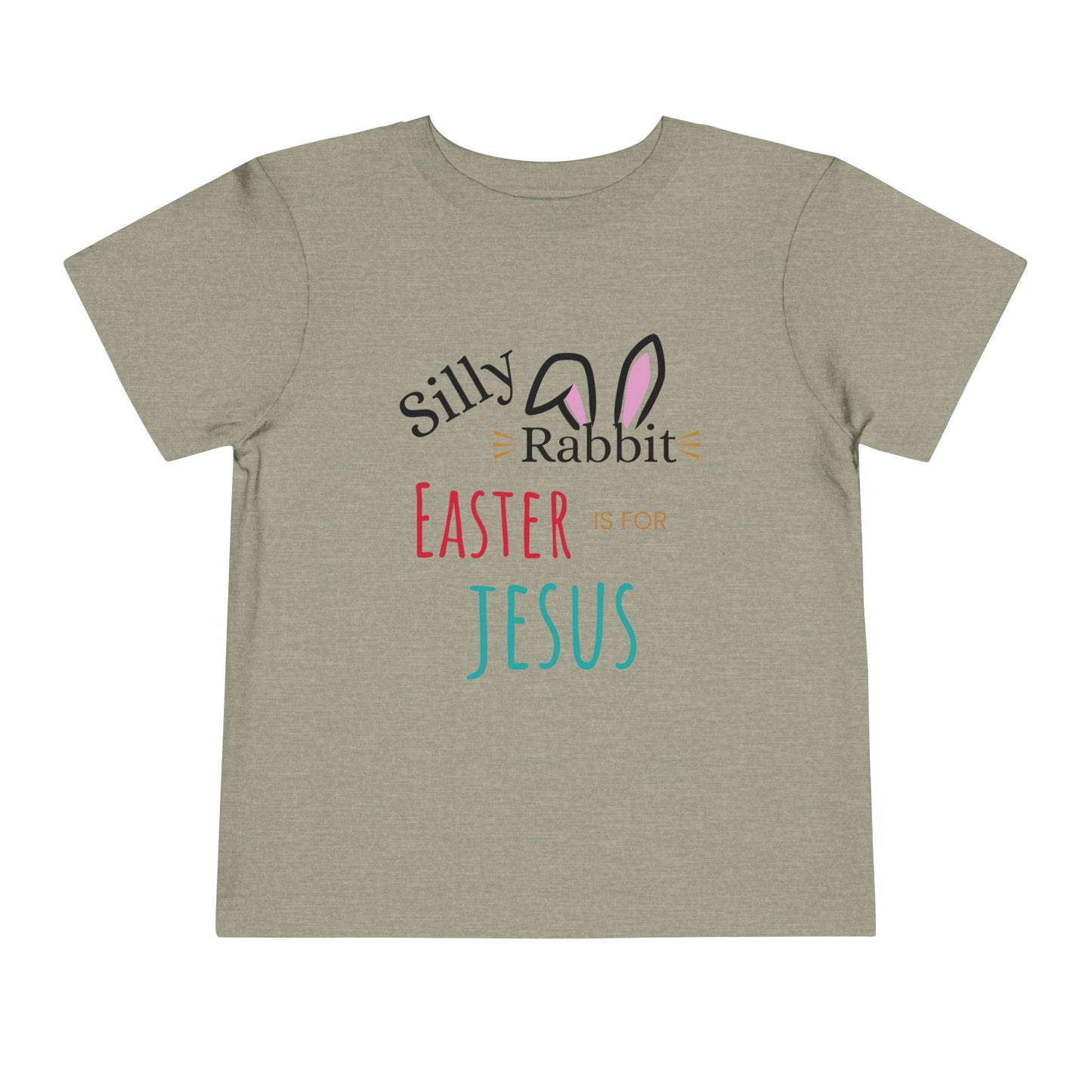 Toddler T-Shirt - Silly Rabbit, Easter is for Jesus Short Sleeve Tee