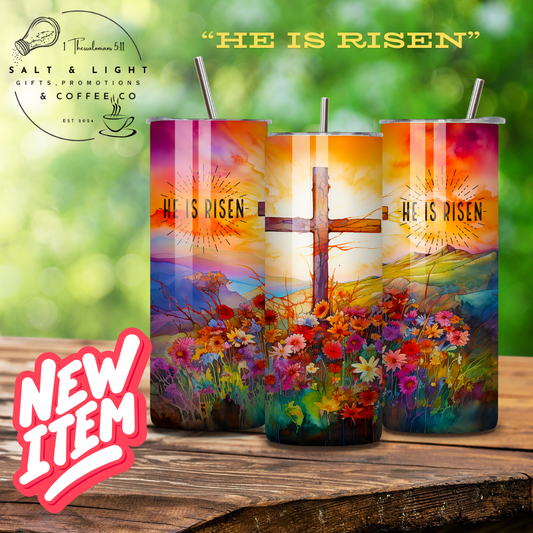 "He is Risen" Insulated Tumbler