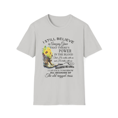 Inspirational Faith T-Shirt - I Still Believe in Amazing Grace