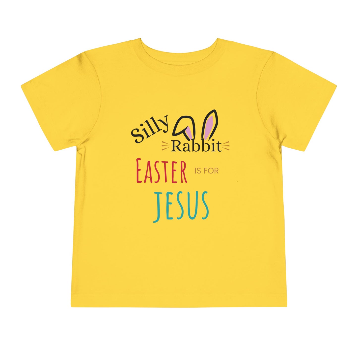 Toddler T-Shirt - Silly Rabbit, Easter is for Jesus Short Sleeve Tee