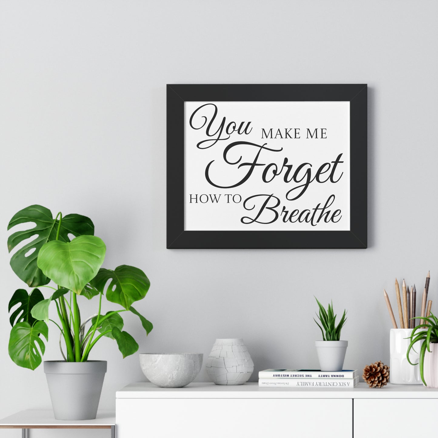 Poster Print - Black and White Love Quote