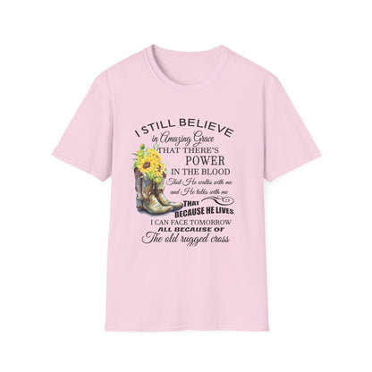 Inspirational Faith T-Shirt - I Still Believe in Amazing Grace